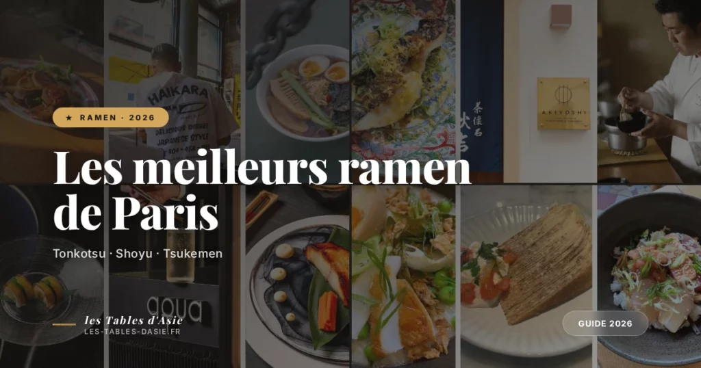 Meilleurs ramen de Paris — Les Tables d\'Asie